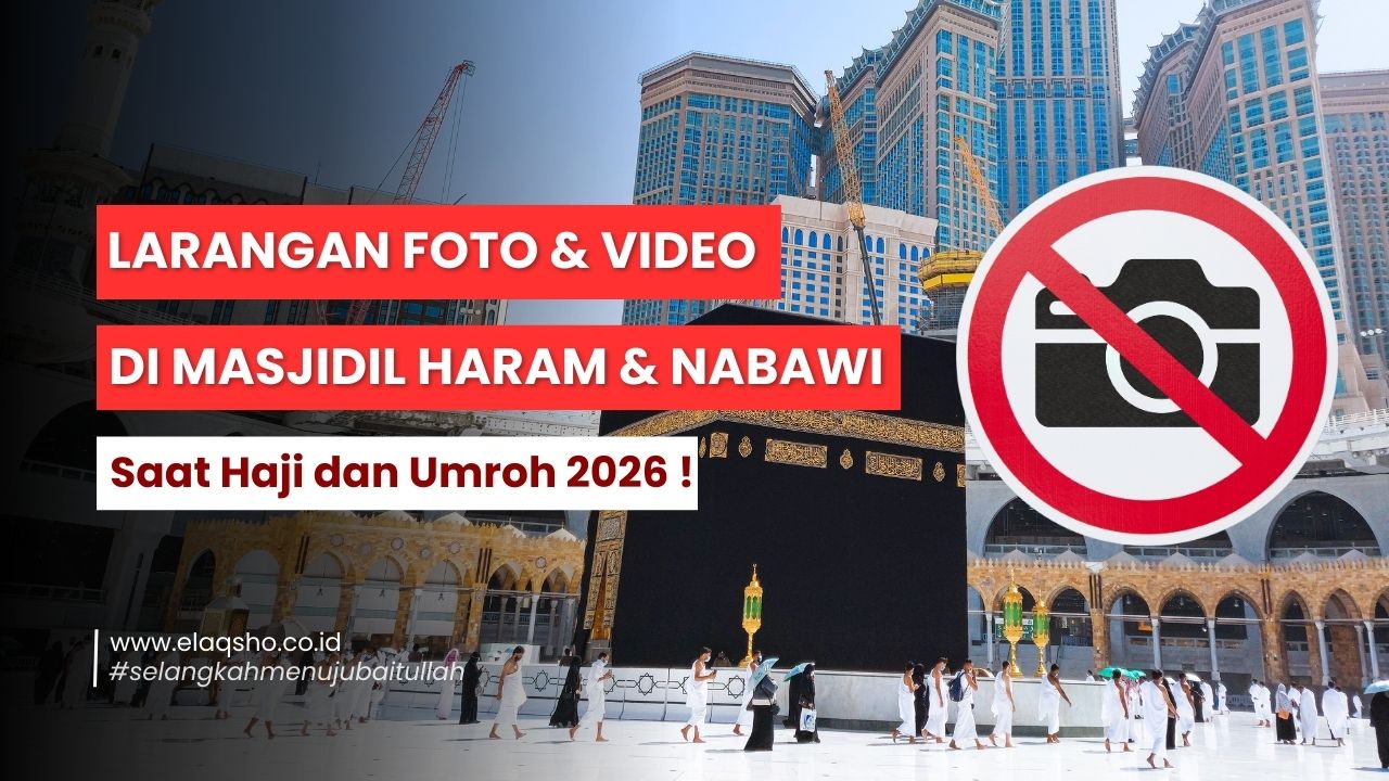 Tak Boleh Selfie di Masjidil Haram & Nabawi 2026